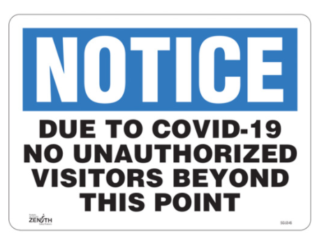 "COVID-19 No Unauthorized visitors" Sign